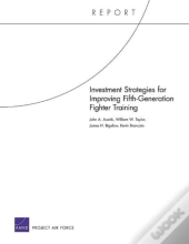 Investment Strategies For Improving Fifth-Generation Fighter Training