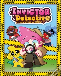 Capa do artigo Invictor Detective Y El Secuestro De Los Compas (Invictor Detective 1)