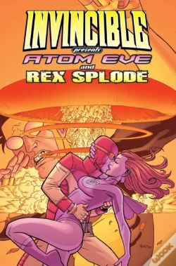 Capa do artigo Invincible Presents Atom Eve & Rex Splode Volume 1
