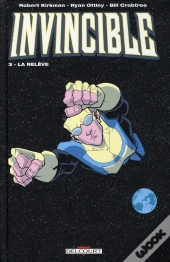 Invincible T.3 ; La Relève