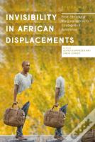 Invisibility In African Displacements