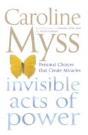 Invisible Acts Of Power - Preview