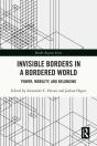 Invisible Borders In A Bordered World - Preview