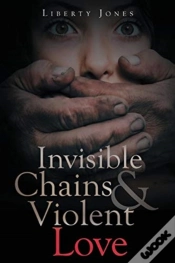 Capa do artigo Invisible Chains & Violent Love