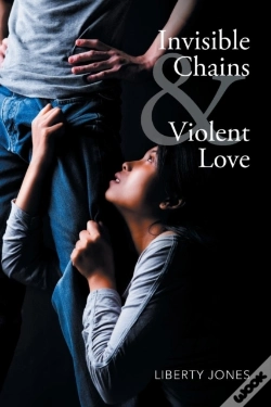 Capa do artigo Invisible Chains & Violent Love