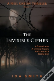 Capa do artigo Invisible Cipher - A Neil Gatlin Thriller