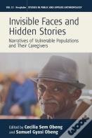 Invisible Faces And Hidden Stories