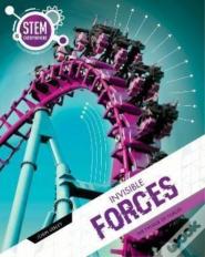 Invisible Forces