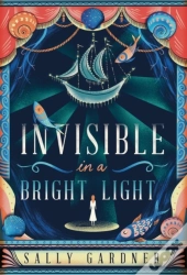 Invisible In A Bright Light