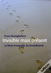 Invisible Mais Present Le Bouddhisme Dans Notre Societe