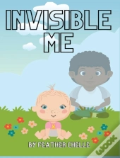 Invisible Me