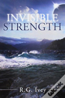 Invisible Strength