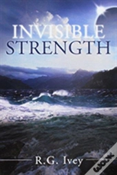 Invisible Strength