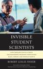 Invisible Student Scientists - Preview