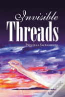 Invisible Threads