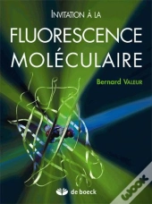Invitation A La Fluorescence Moleculaire