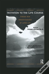 Invitation To The Life Course