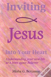 Inviting Jesus Into Your Heart
