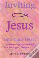 Inviting Jesus Into Your Heart