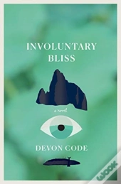 Involuntary Bliss