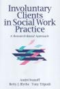 Involuntary Clients In Social Work Practice - Preview