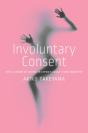 Involuntary Consent - Preview