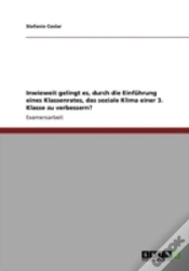 Capa do artigo Inwieweit Gelingt Es, Durch Die Einfahrung Eines Klassenrates, Das Soziale Klima Einer 3. Klasse Zu Verbessern?
