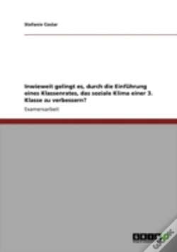 Capa do artigo Inwieweit Gelingt Es, Durch Die Einfahrung Eines Klassenrates, Das Soziale Klima Einer 3. Klasse Zu Verbessern?