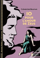 Io Pour L'Amour De Zeus