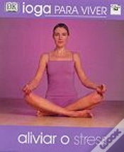 Capa do artigo Ioga para Viver - Aliviar o Stress