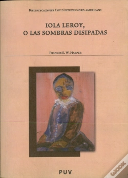 Capa do artigo Iola Leroy, O Las Sombras Disipadas