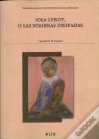 Iola Leroy, O Las Sombras Disipadas