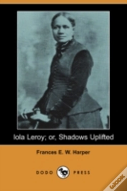Capa do artigo Iola Leroy; Or, Shadows Uplifted (Dodo Press)
