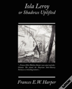 Capa do artigo Iola Leroy Or Shadows Uplifted