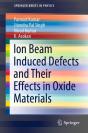Ion Beam Induced Defects And Their Effects In Oxide Materials - Preview