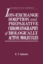 Ion-Exchange Sorption And Preparative Chromatography Of Biologically Active Molecules - Preview