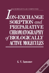 Ion-Exchange Sorption And Preparative Chromatography Of Biologically Active Molecules