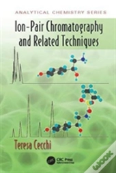 Ion-Pair Chromatography And Related Techniques