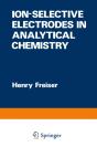Ion-Selective Electrodes In Analytical Chemistry - Preview