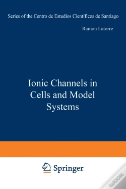 Capa do artigo Ionic Channels In Cells And Model Systems