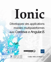 Capa do artigo Ionic - Developpez Des Applications Mobiles Multiplateformes Avec Cordova Et Angularjs