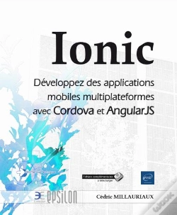 Capa do artigo Ionic - Developpez Des Applications Mobiles Multiplateformes Avec Cordova Et Angularjs