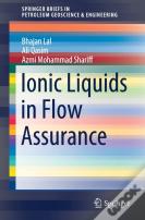 Ionic Liquids In Flow Assurance