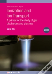 Ionization And Ion Transport (Second Edition)
