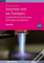 Ionization And Ion Transport (Second Edition)