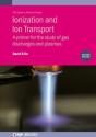 Ionization And Ion Transport (Second Edition) - Preview