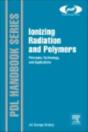 Ionizing Radiation And Polymers - Preview