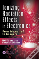 Ionizing Radiation Effects In Electronics