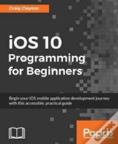 Ios 10 Programming For Beginners