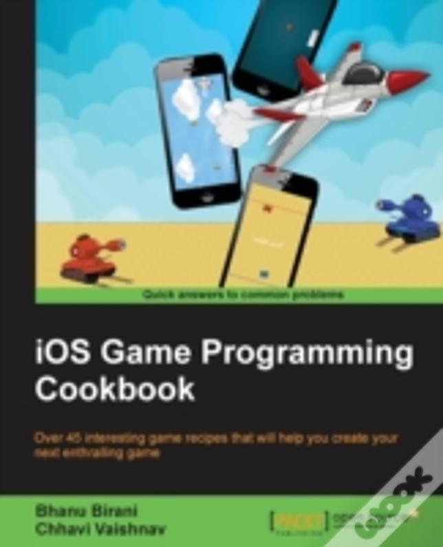 Ios Game Programming Cookbook